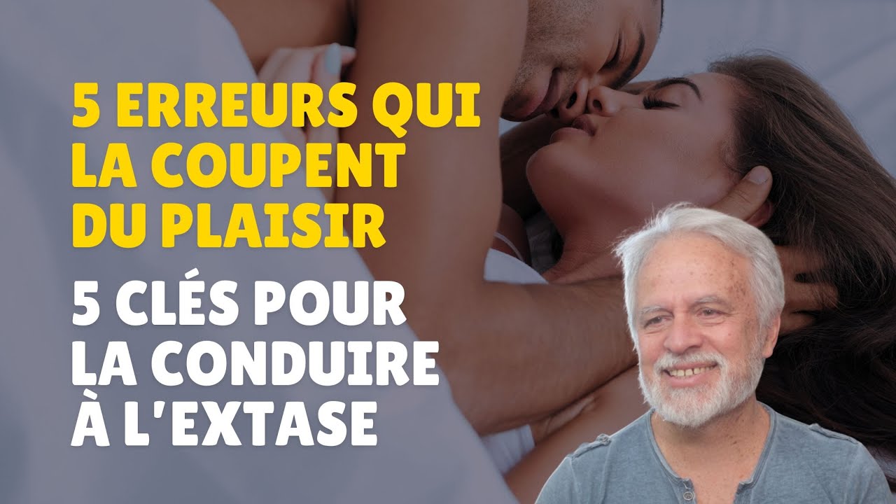 5 erreurs qui coupent les femmes du plaisir (et comment les transformer en extase)