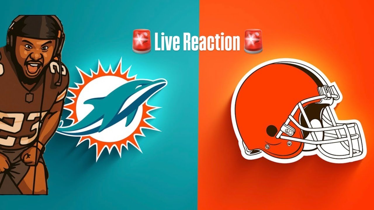 Cleveland Browns vs Miami Dolphins Live Play by Play and Reaction!