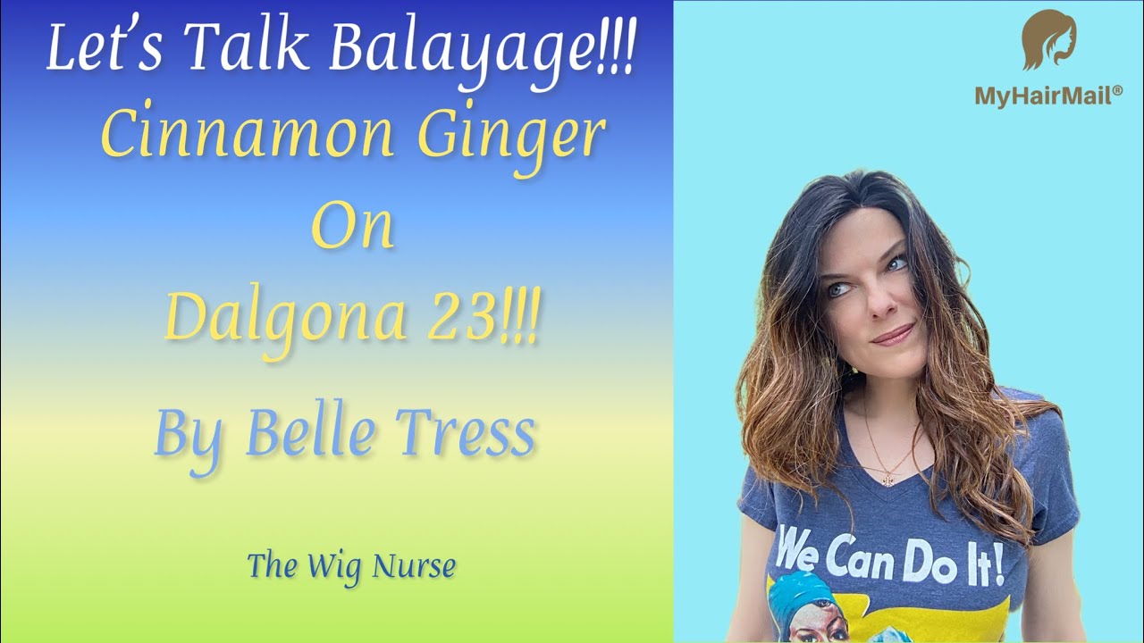Cinnamon Ginger Balayage on Dalgona 23 by Belle Tress!! Beautiful!!