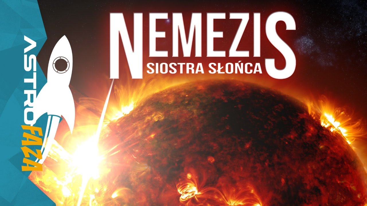 Nemezis, zabójcza siostra Słońca - AstroFaza