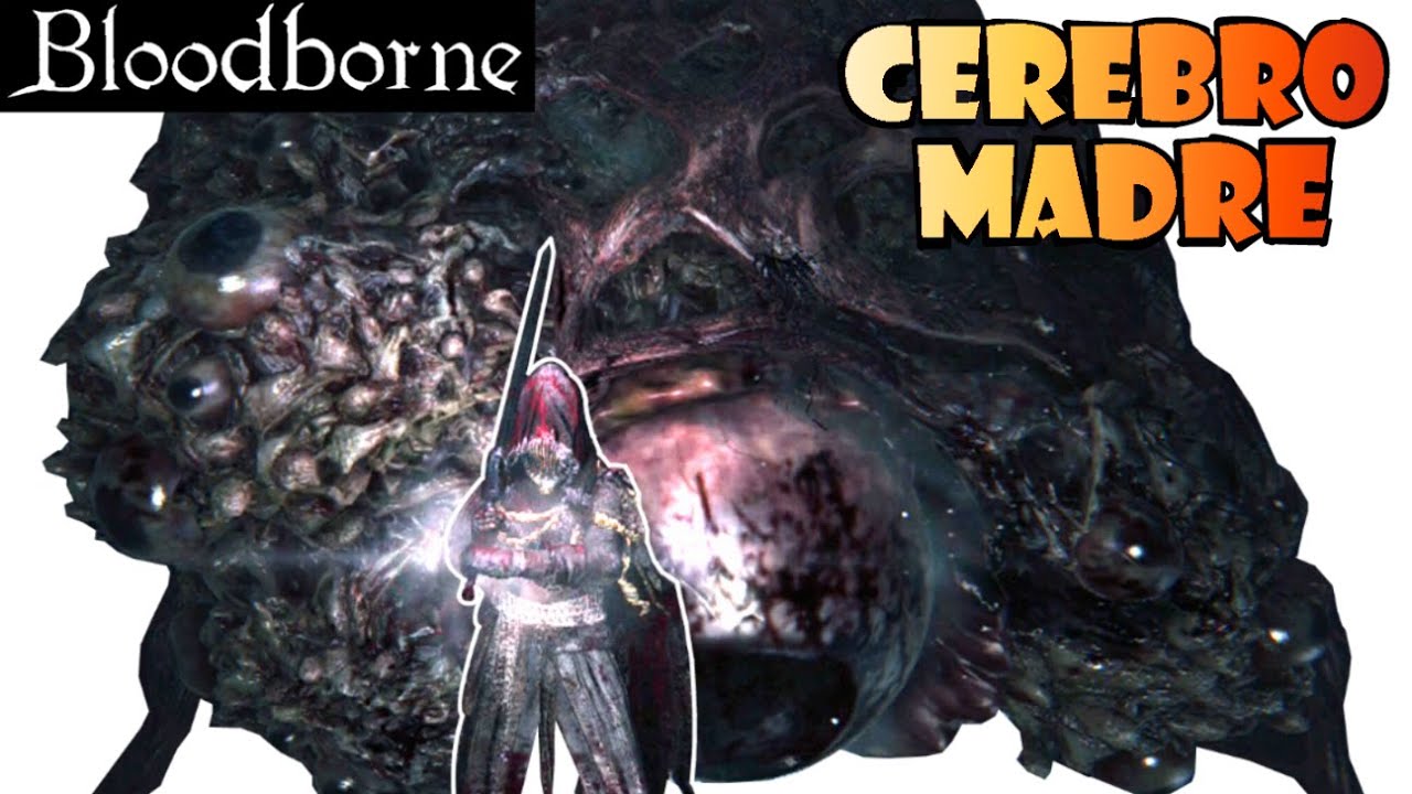 Bloodborne guia: CEREBRO MADRE (MINIBOSS SECRETO Pesadilla Mensis) + Gemas buenas + Subir arma a +10