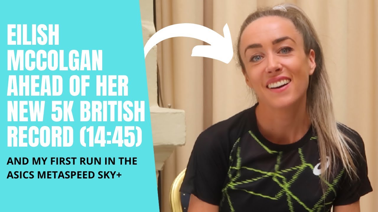ELLISH MCCOLGAN AHEAD OF HER 5K BRITISH RECORD AND MY FIRST RUN IN METASPEED SKY+