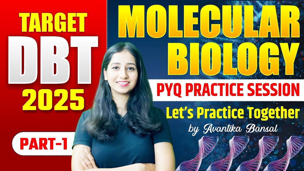 DBT BET Molecular Biology PYQ Practice Session  I Target DBT BET 2025 I Last 25 Year Question