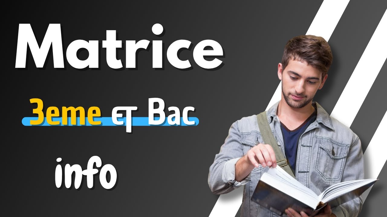 Algorithme Matrice 3eme et bac informatique