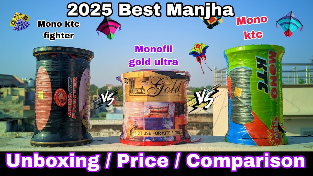 Mono kite vs Mono kite fighter vs monofill gold ultra / 2025 best manjha for kite flying