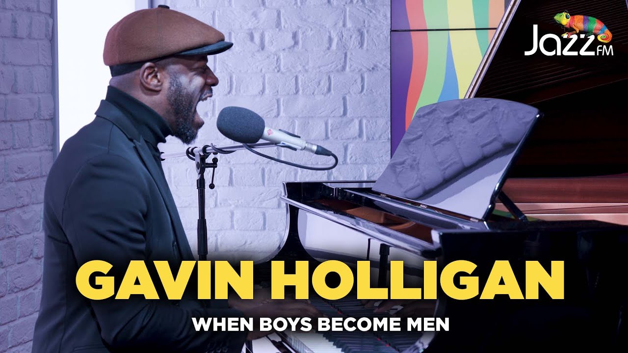Gavin Holligan - When Boys Become Men - Jazz FM Session 🎥