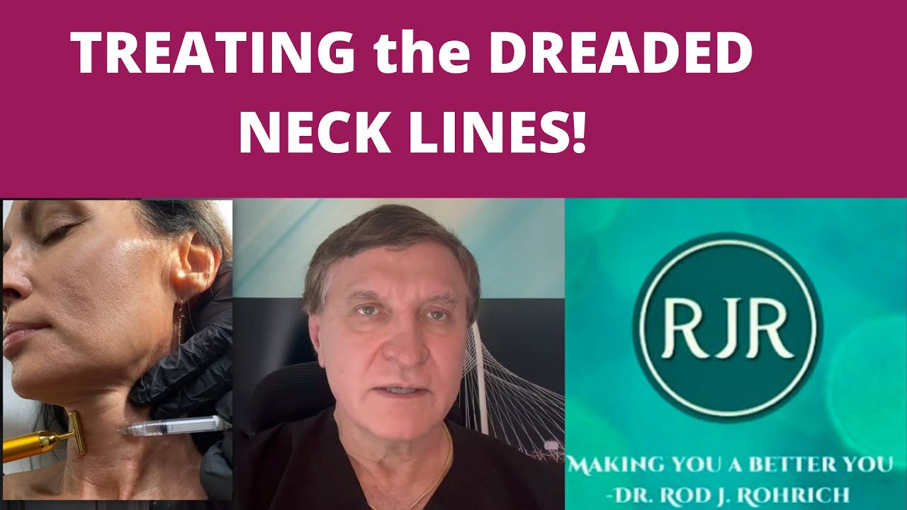 Treatment for the Dreaded Neck Lines!- Dr. Rod Rohrich