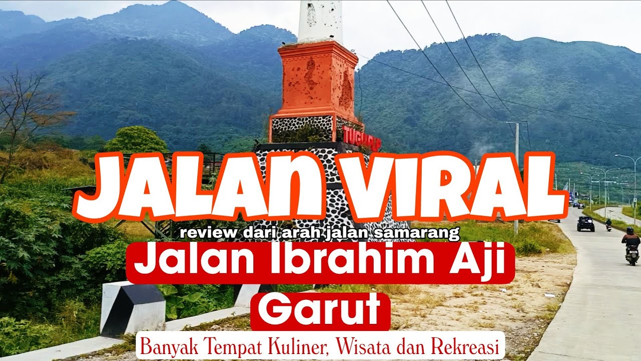 Jalan Viral Jalan Ibrahim Adjie Garut Jawa Barat