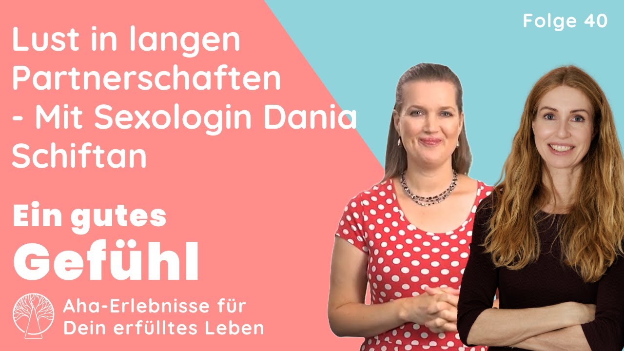 Lust in langen Partnerschaften &ndash; wie Microhabits deine Beziehung beleben | mit Dania Schiftan
