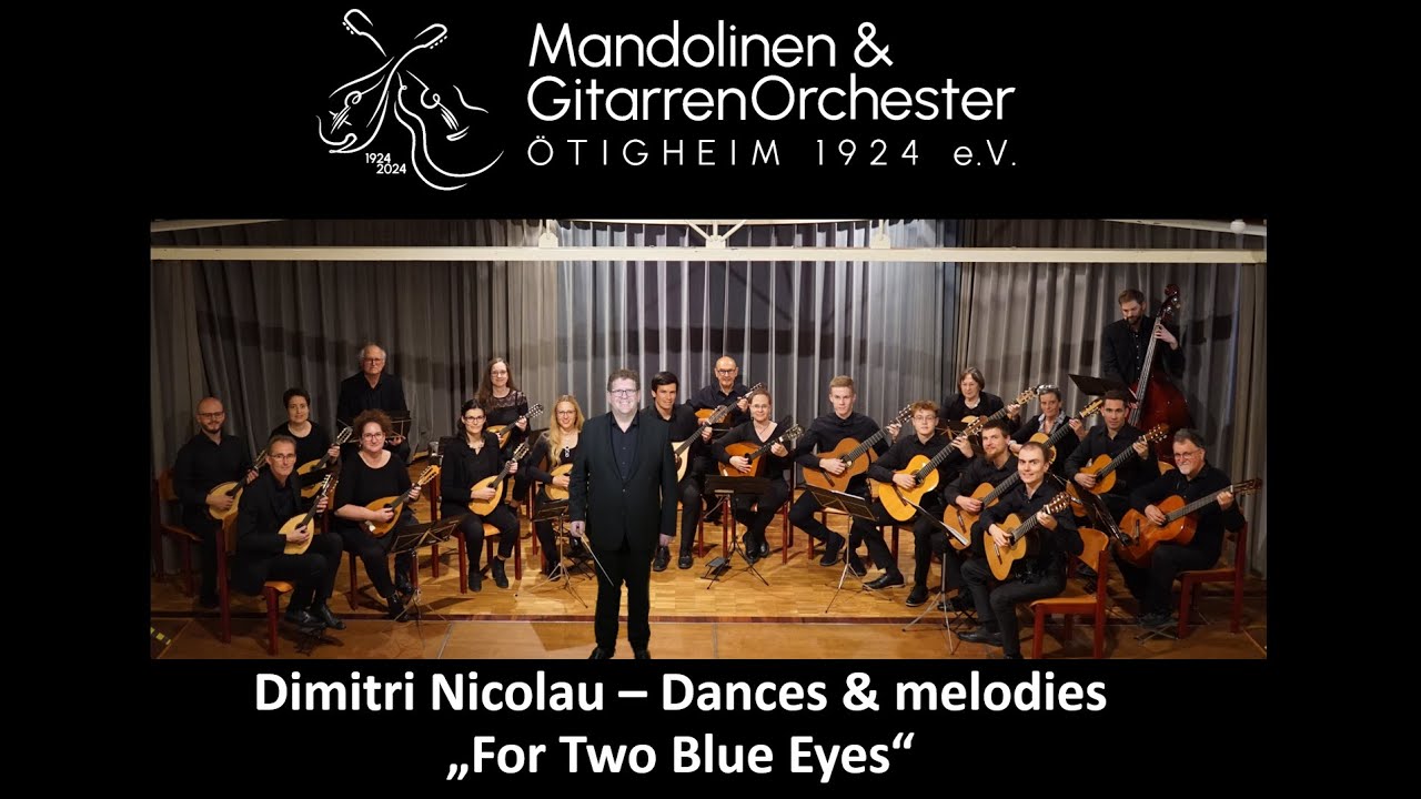 Dimitri Nicolau - Dances & Melodies - For Two Blue Eyes - MGO Ötigheim