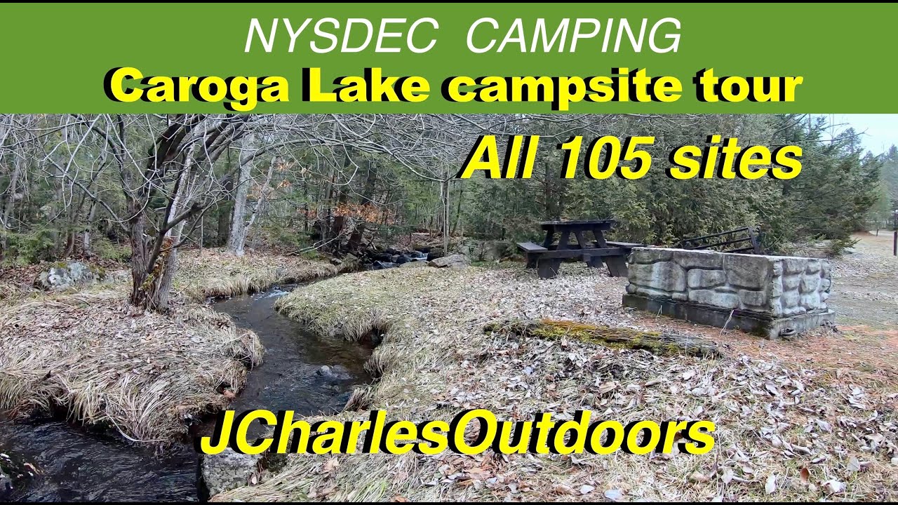 CAROGA LAKE Campground site tour all 105 campsites  NYSDEC Adirondack Park, RV's (primitive camping)
