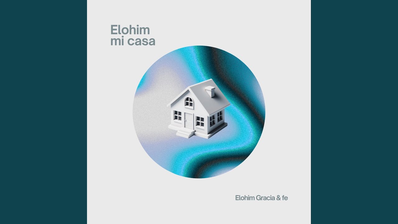 Elohim mi casa (feat. Irvin Nost)