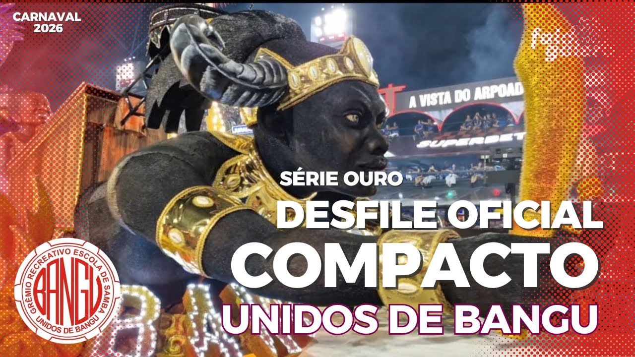 UNIDOS DE BANGU 2026 | DESFILE OFICIAL (COMPACTO)