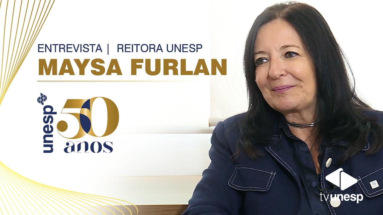 Unesp 50 anos | Maysa Furlan | Reitora