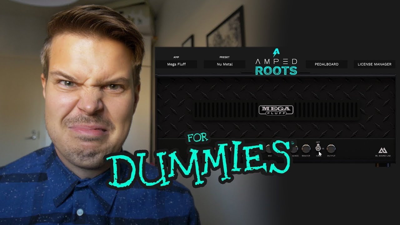 Amped For Dummies | Guide to the easiest amp sim in the world...