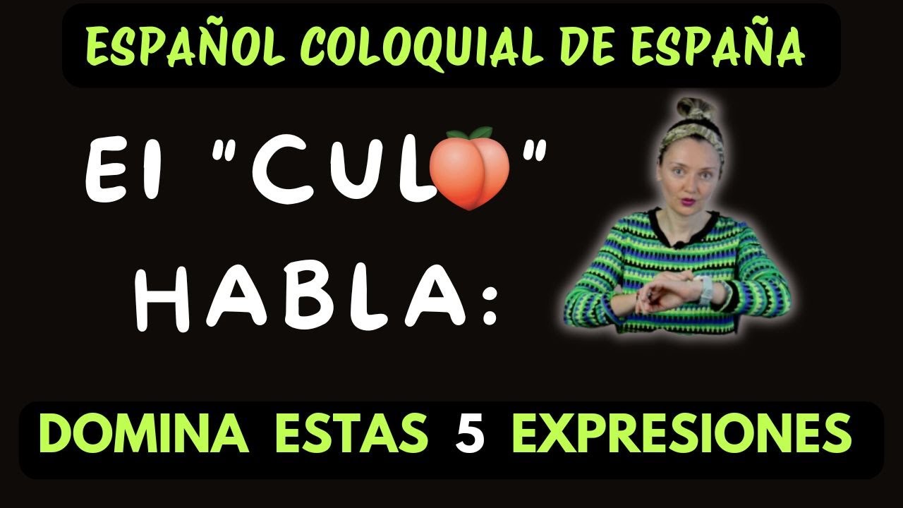 5 expresiones informales con la palabra CULO. 🍑