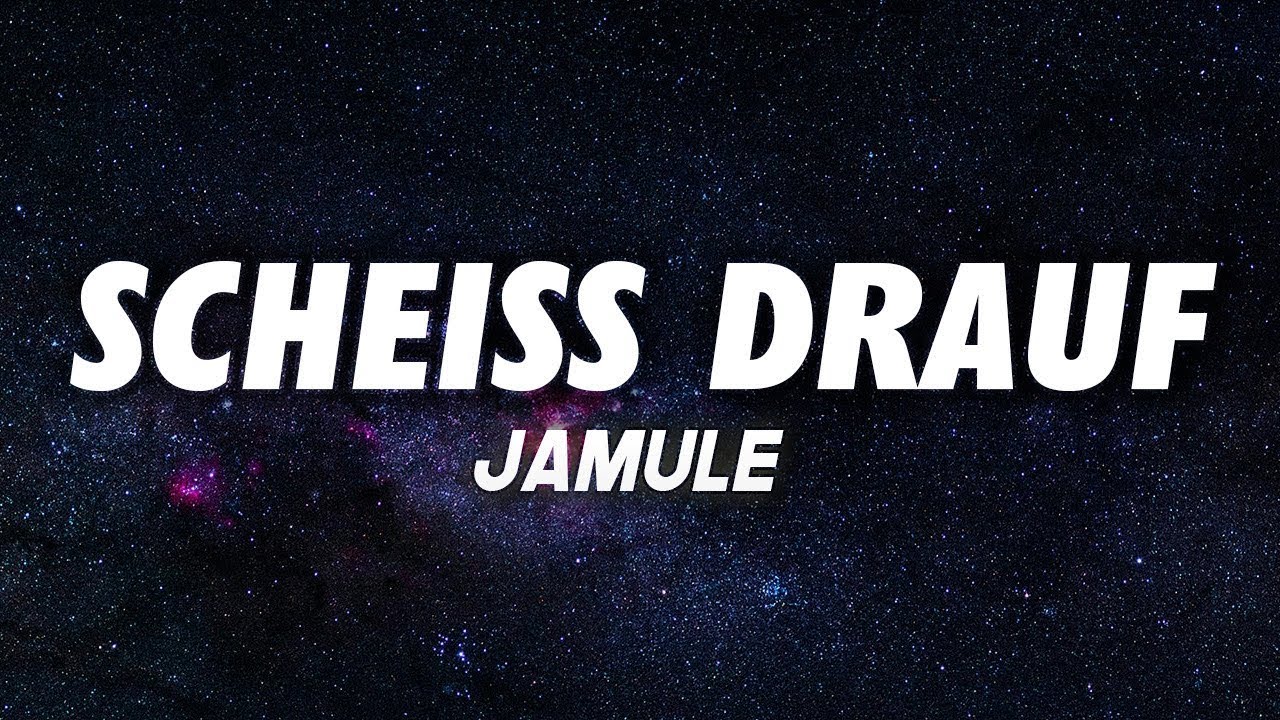 JAMULE - SCHEISS DRAUF (Lyrics)