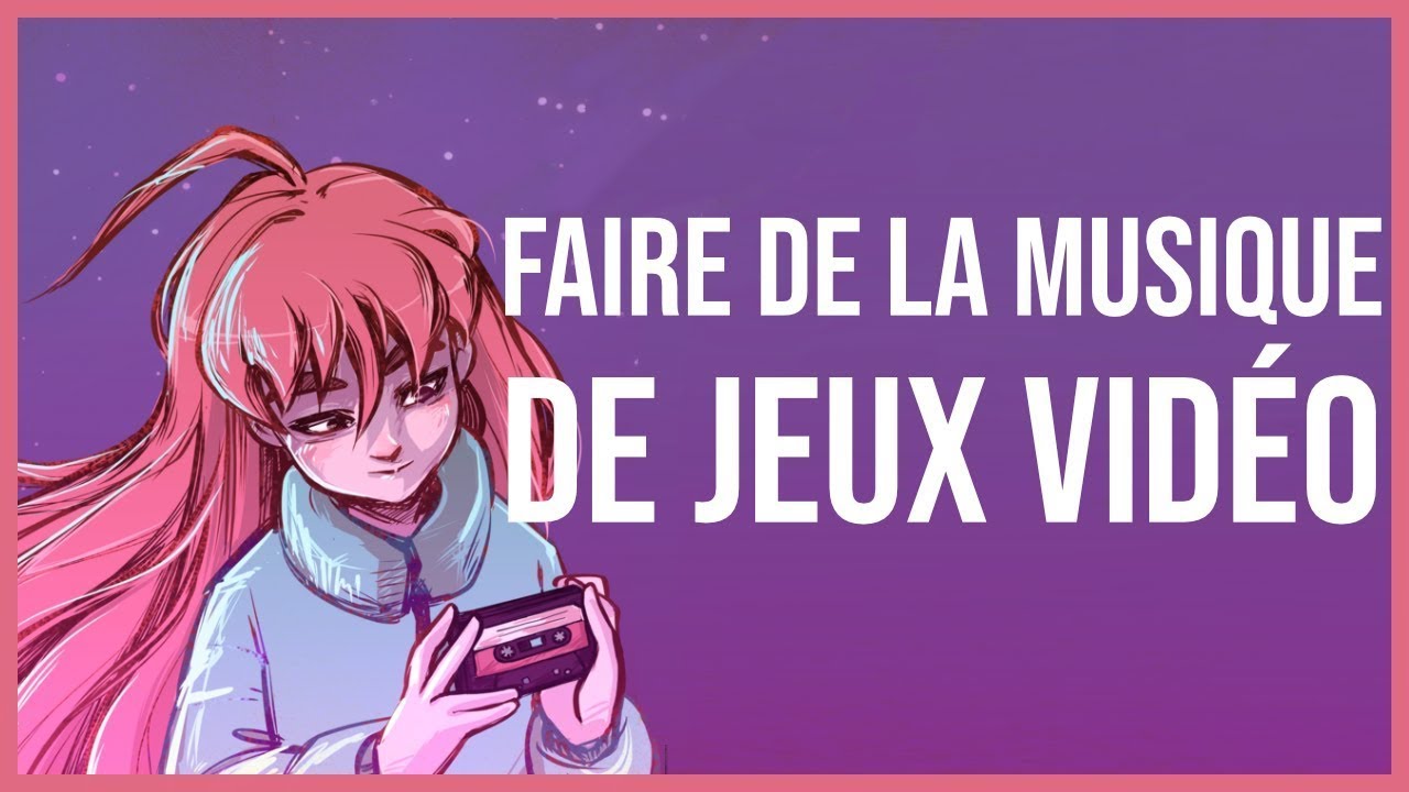 faire de la musique de jeux vidéo
