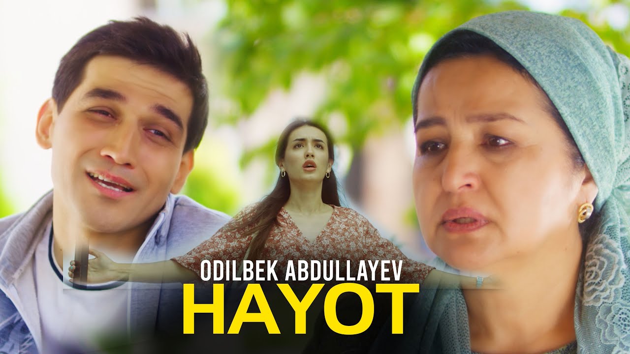 Odilbek Abdullayev - Hayot (Official Music Video)