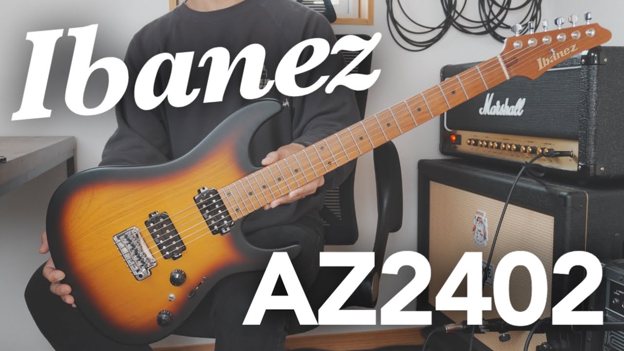 【コスパやばすぎ】Ibanez AZ2402を買って弾いてみたら予想以上でした！しかも追い柾目ネック！【20万円台のハイエンドギター】