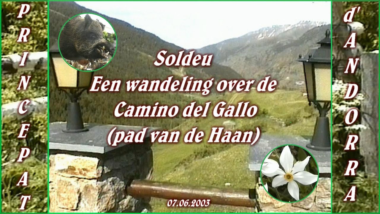 Andorra- Soldeu, Camino del Gallo (Pad van de Haan)