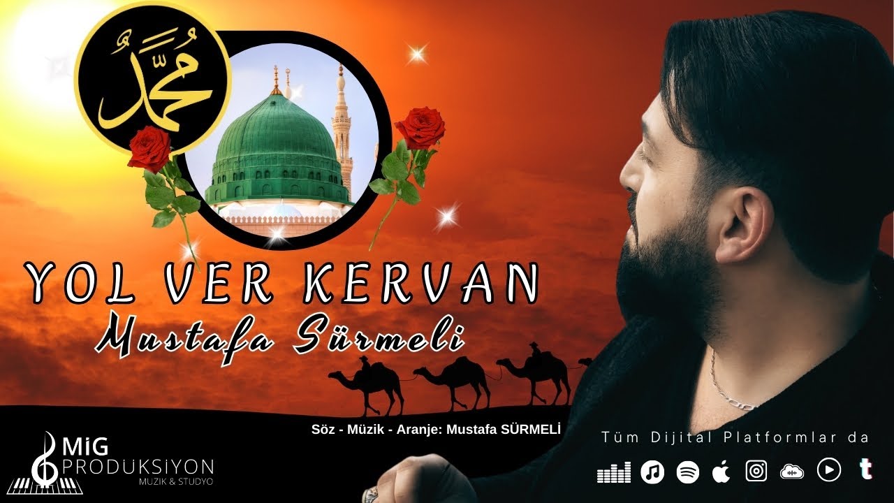 Yol Ver Kervan | Mustafa SÜRMELİ