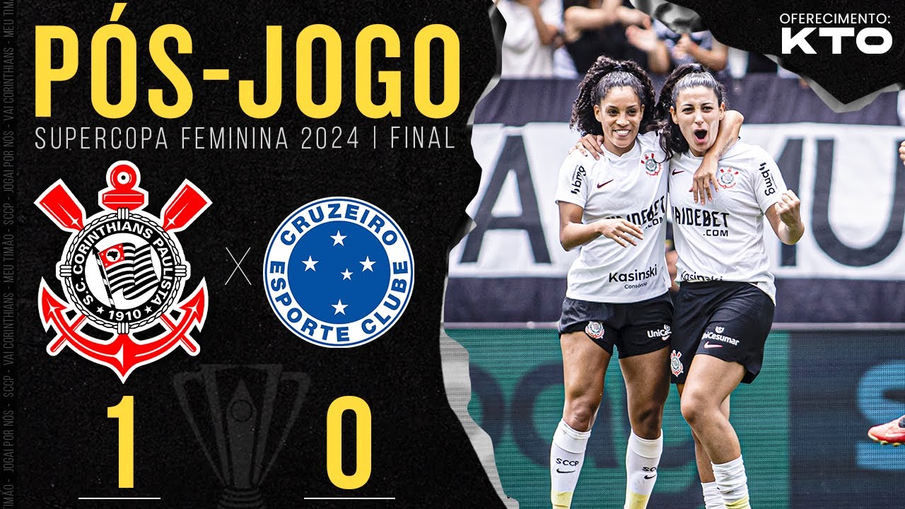 É CAMPEÃO!! Corinthians 1x0 Cruzeiro 🔴 PÓS-JOGO | Final | Supercopa Feminina 2024