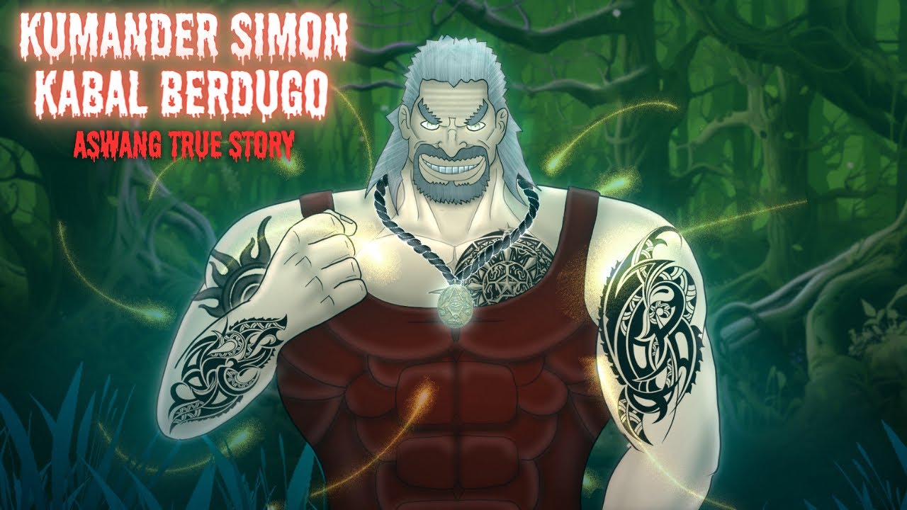 KUMANDER SIMON KABAL BERDUGO (Aswang True Story)