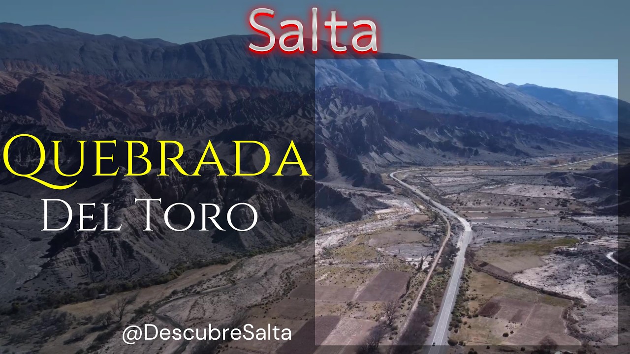 Quebrada del Toro y ruta nacional Nº 51