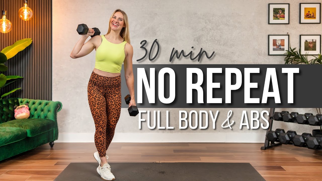 30 min. NO REPEAT Full Body & Abs Strength Training Circuits