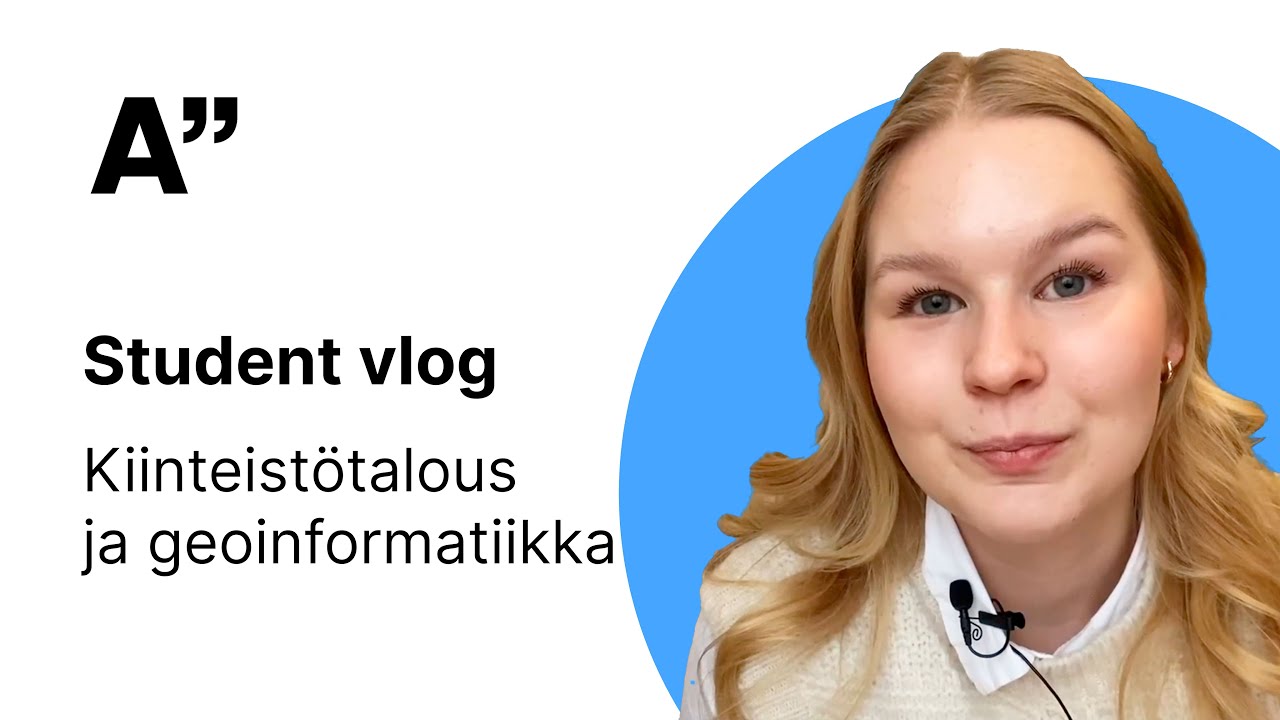 Kiinteistötalous ja geoinformatiikka | Student vlog