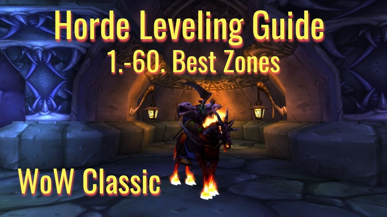 WoW Classic Horde Leveling Guide 1.-60.----Zone and Dungeon Levels----Flight Paths