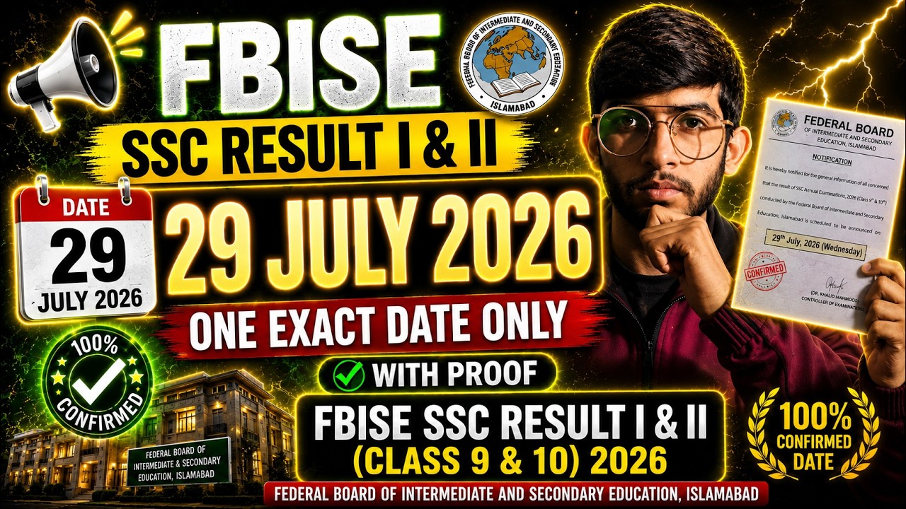 FBISE Exact Result Date SSC-I And II ( 29 July 2026 ) | SSC I and II Result Date With Proof 2026