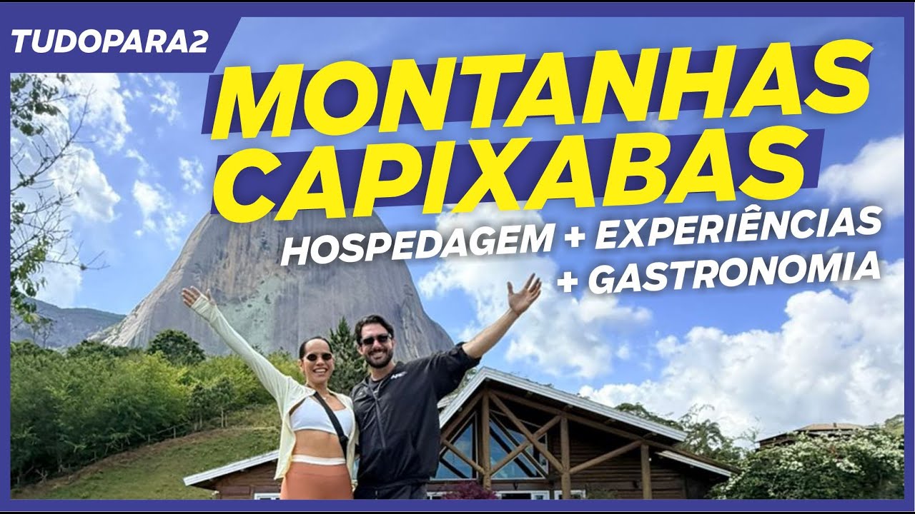 tudopara2 | Conhe&ccedil;a as MONTANHAS CAPIXABAS / ES (Experi&ecirc;ncias, Gastronomia, hospedagem e muito mais)