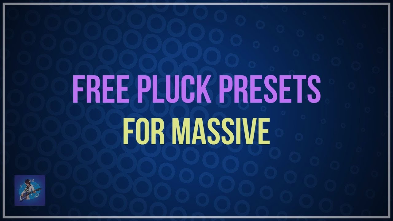 Free Massive pluck presets