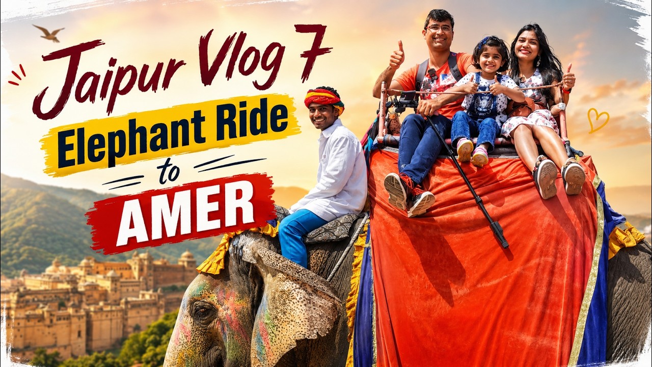 Elephant Ride to Amer Fort | Vlog 7 | Elephant Ride se Amber Fort Pahuch Gaye | Tapan Gupta Vlogs