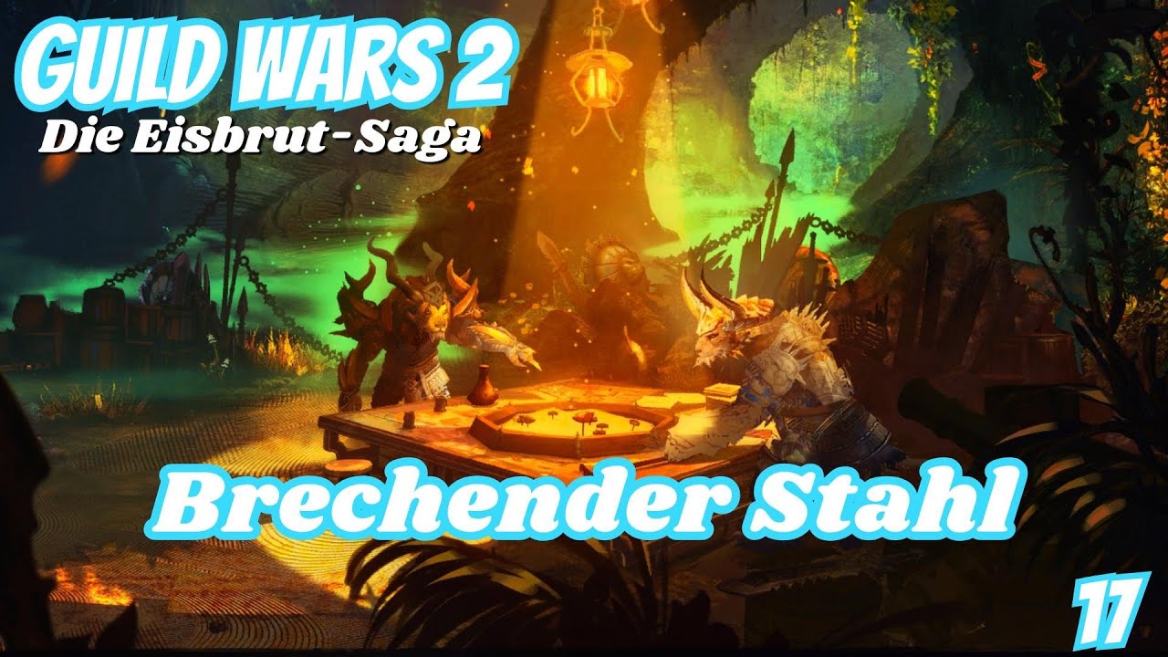 GW2: Brechender Stahl: Das verborgene Tor zum Geheimversteck! – Ep. 17 | Eisbrut-Saga