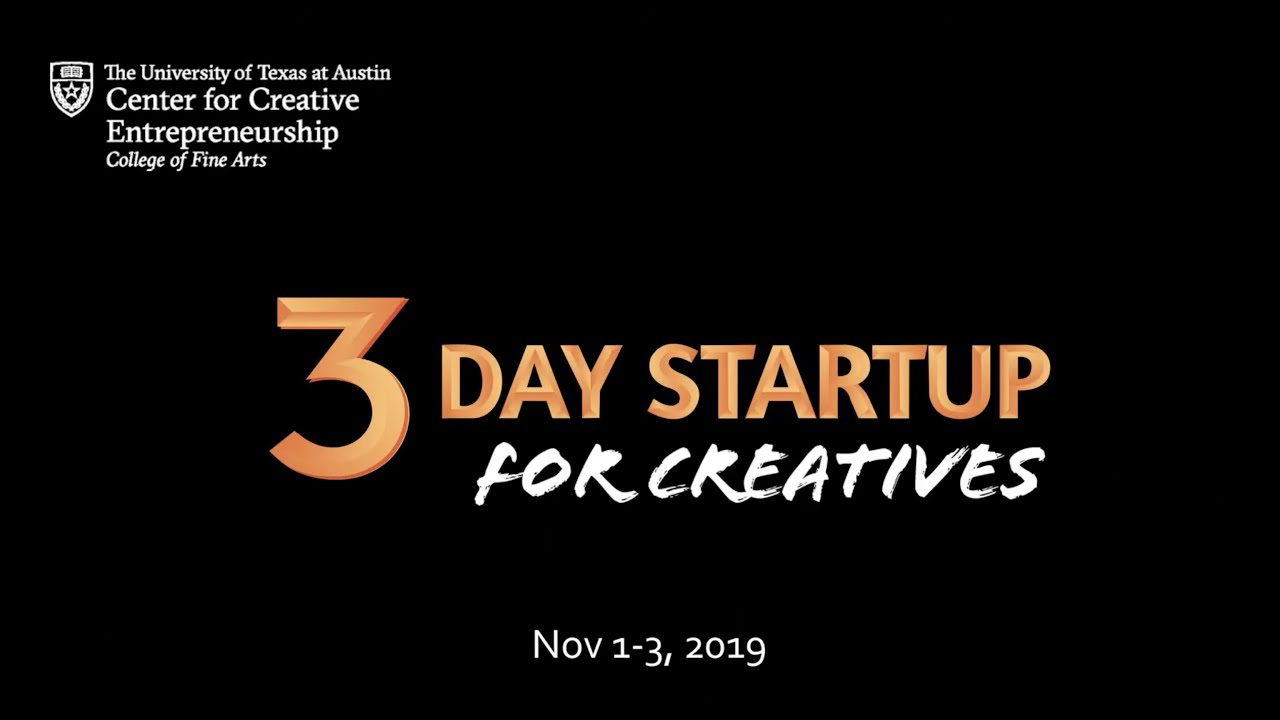 3 Day Startup for Creatives at UT College of Fine Arts