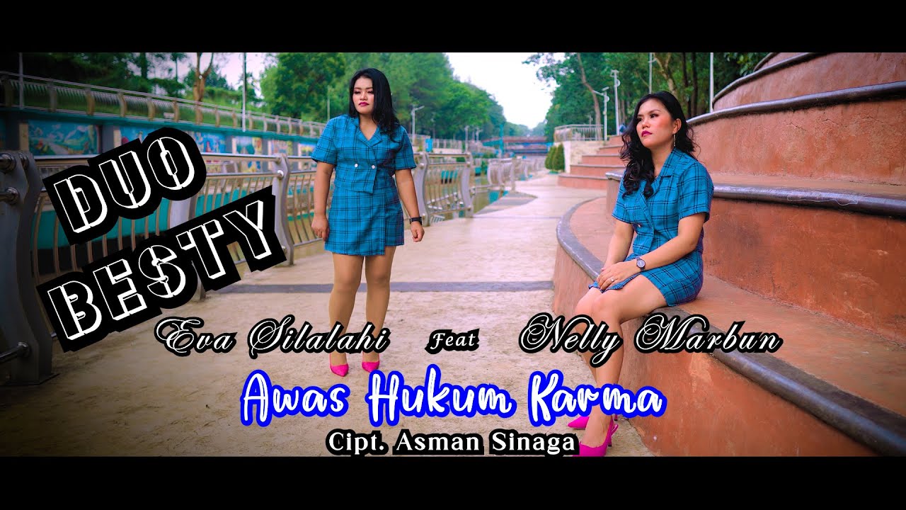 DUO BESTY || AWAS HUKUM KARMA || Cipt. Asman Sinaga (Elexis) (4K) (Official Music Video)