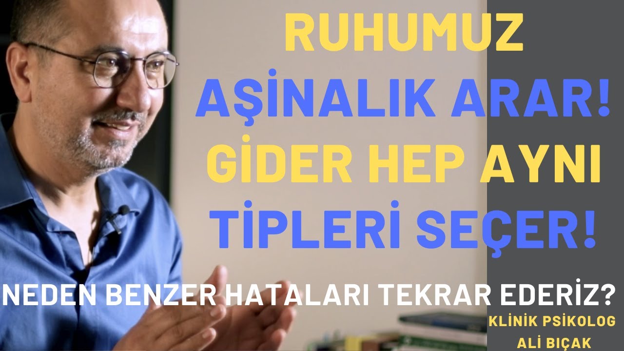 HEP AYNI TİPLERİ BULUYORUM (İlişkilerde sürekli aynı şeyi yaşamak)