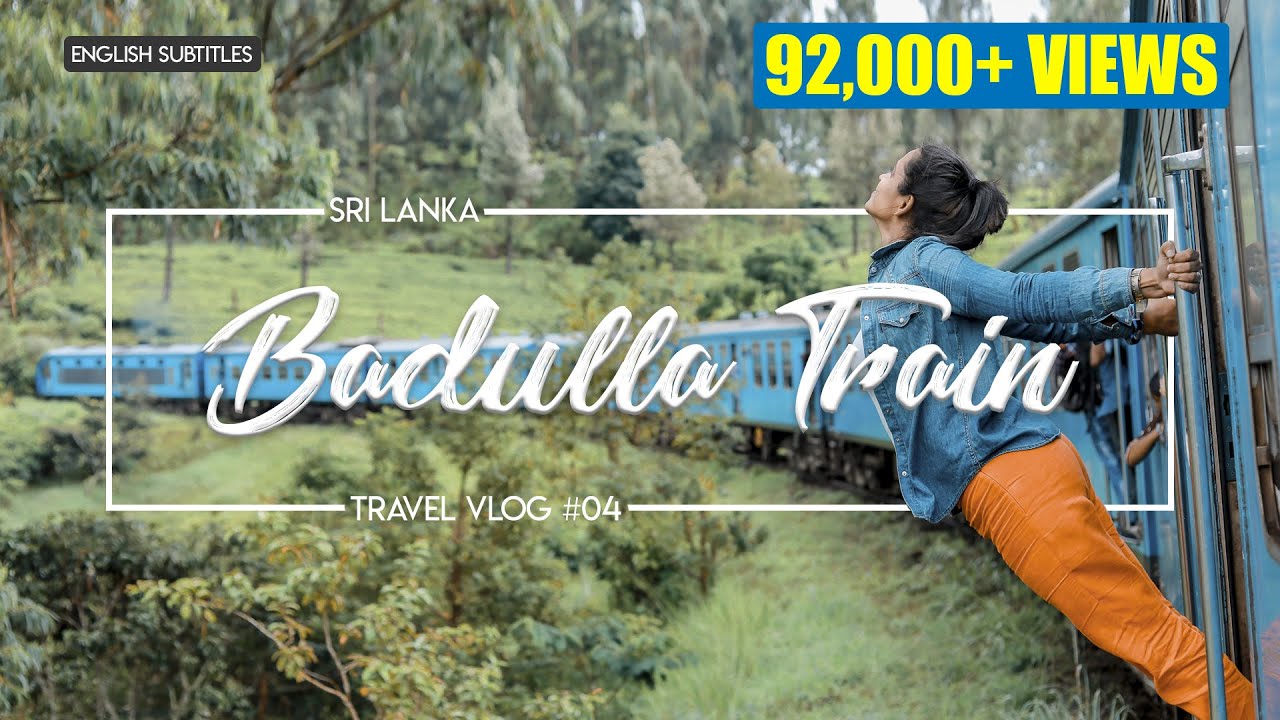 Badulla Train Journey | Nine Arches Bridge | Ella | Sri lanka | VLOG#4 (English Subtitles)