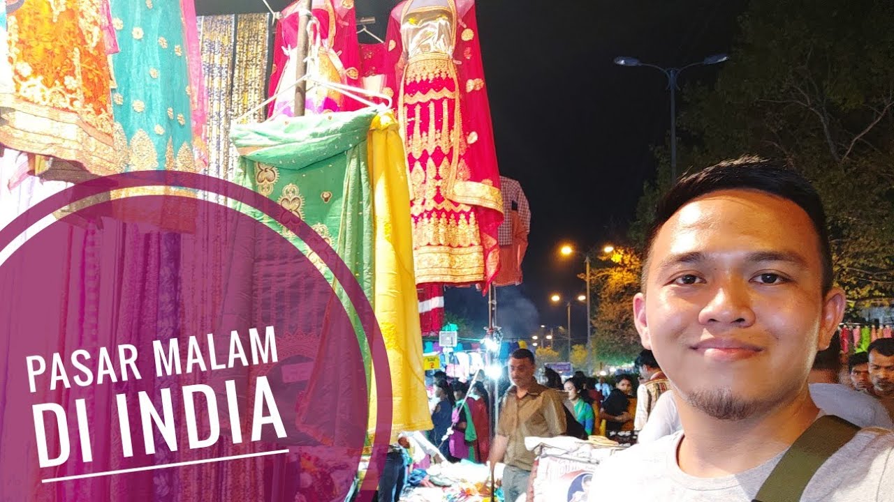 Melihat Pasar Malam di India 😊👍🏼 (2019)