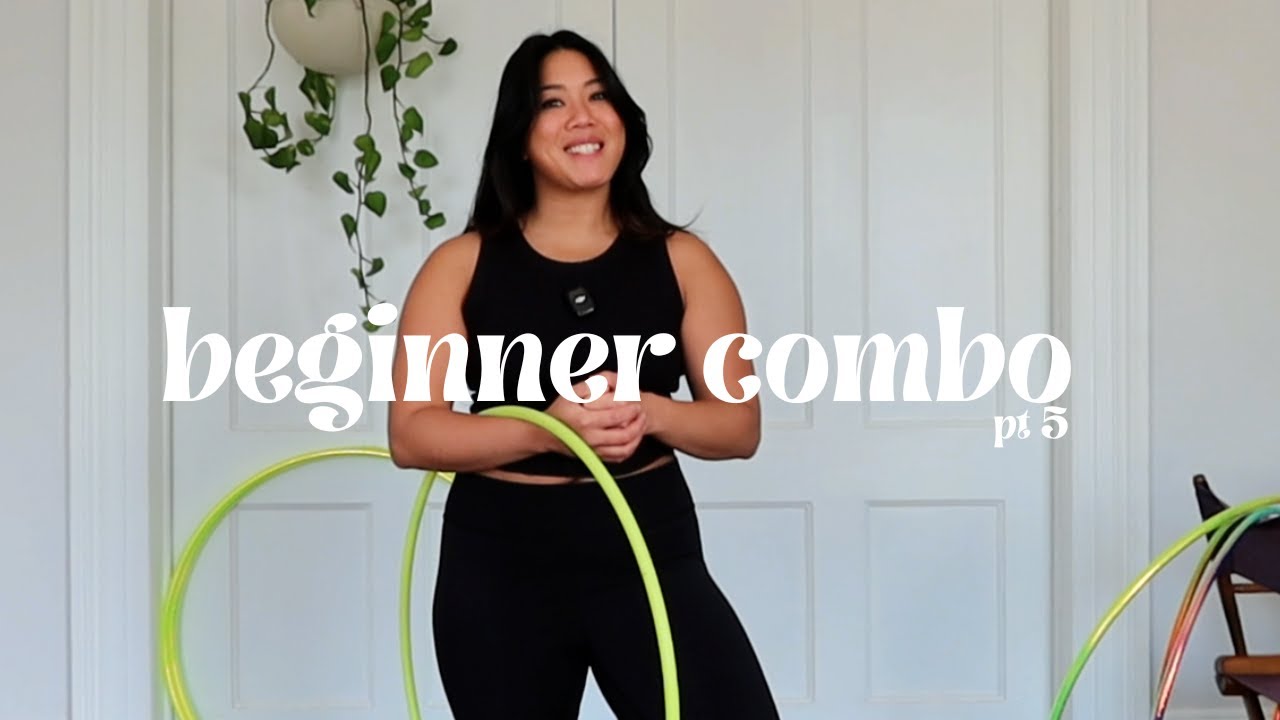 Beginner Hula Hoop Combo #2 | Part 5