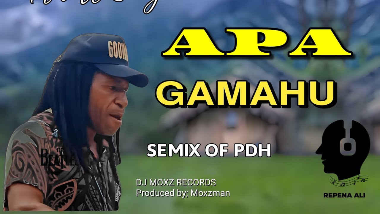 Apa Gamahu (2024) - Semix Of PDH [Moxzman@DJ Moxz Records][ Tribute Song]