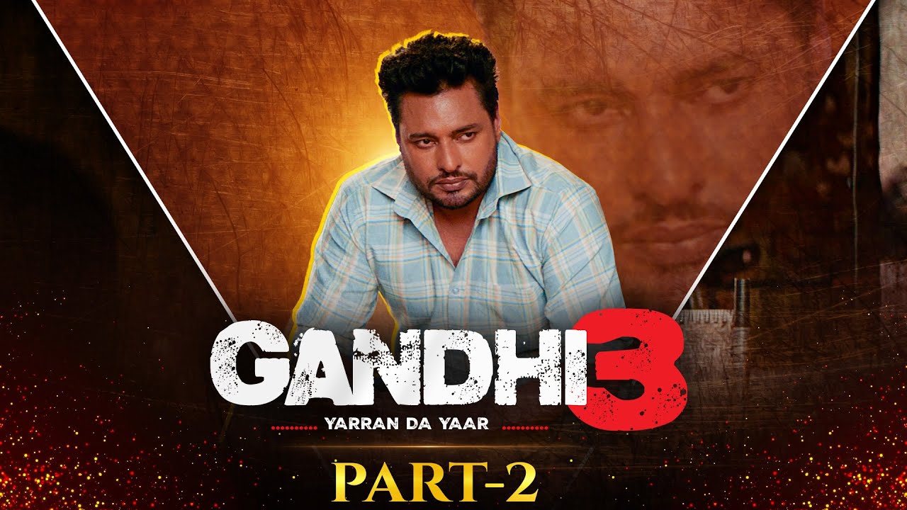 Gandhi 3 | Latest Punjabi Movies 2024 | Chaupal | Dev Kharoud | #latestpunjabimovies #punjabicinema