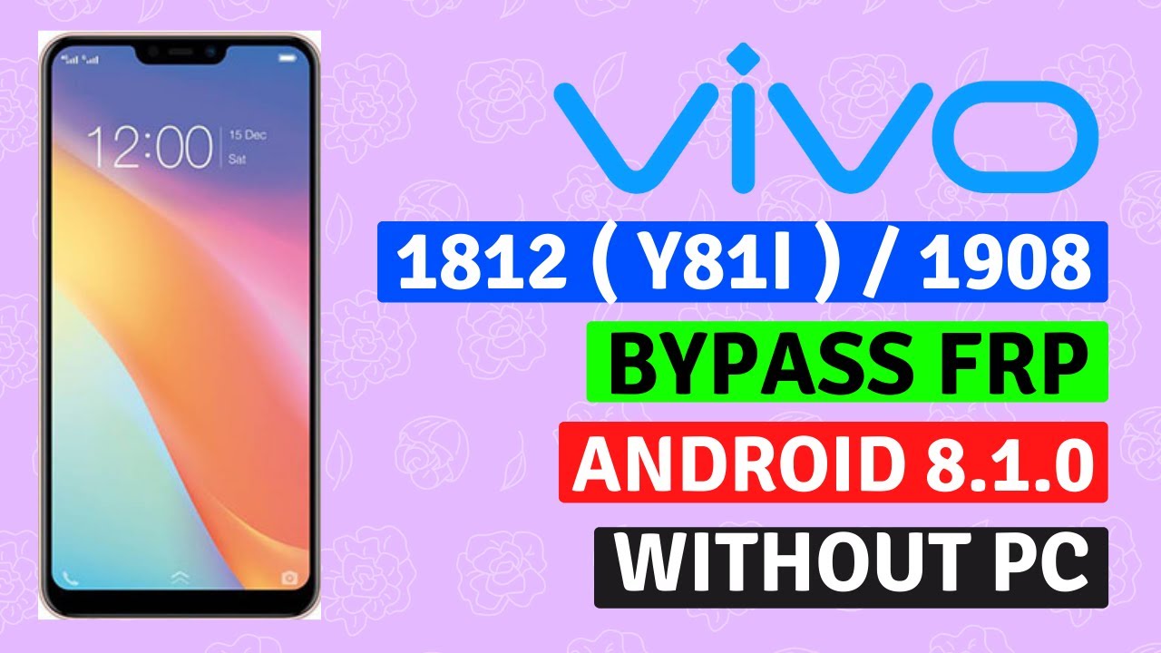 VIVO 1812 Y81i FRP Bypass Without PC Android 8.1.0 | VIVO 1908 Google Account Unlock 2020