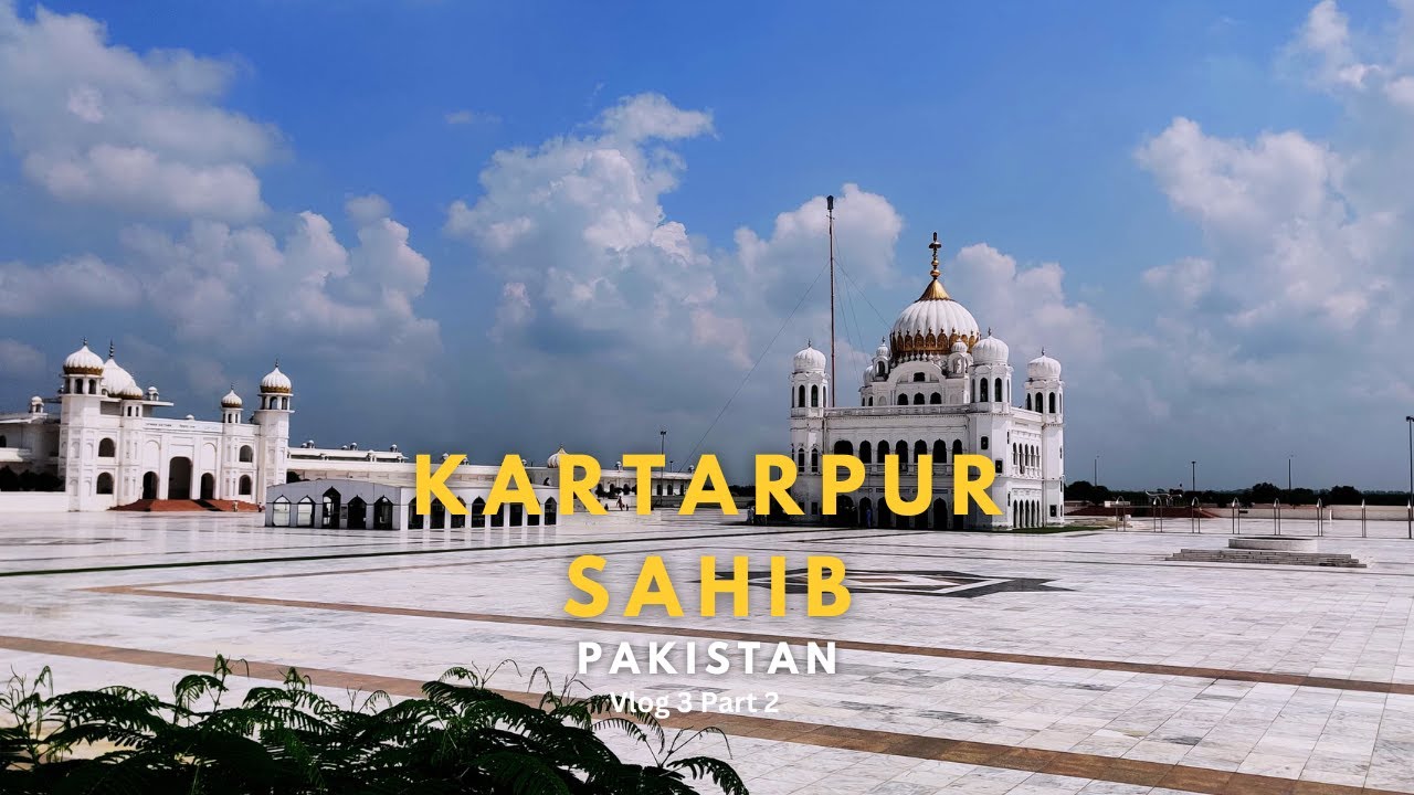 Journey to Shri Kartarpur Sahib Corridor | Mohali 🇮🇳 to Pakistan 🇵🇰| Part 2 | Vlog#3