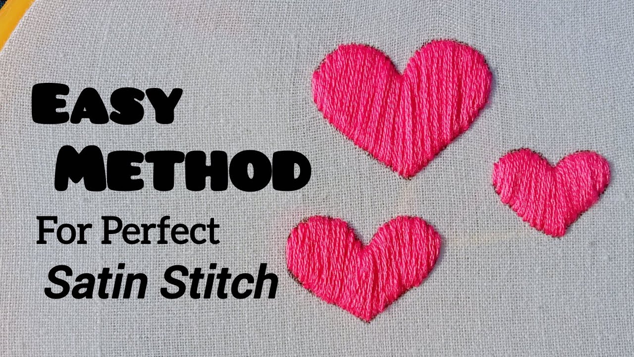 Easy Method for Perfect Satin Stitch | Satin Stitch on HEART 💗 | Embroidery art |