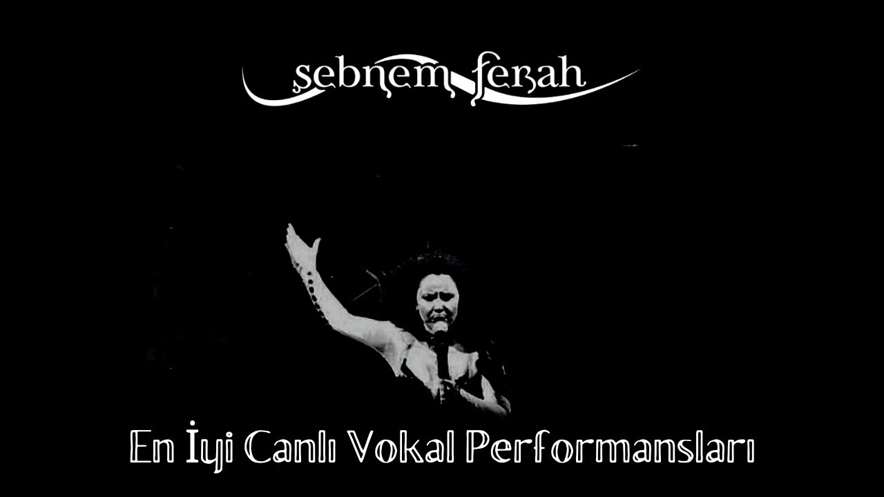 Şebnem Ferah'ın En İyi Canlı Vokal Performansları (10 Mart 2007 Versiyon)