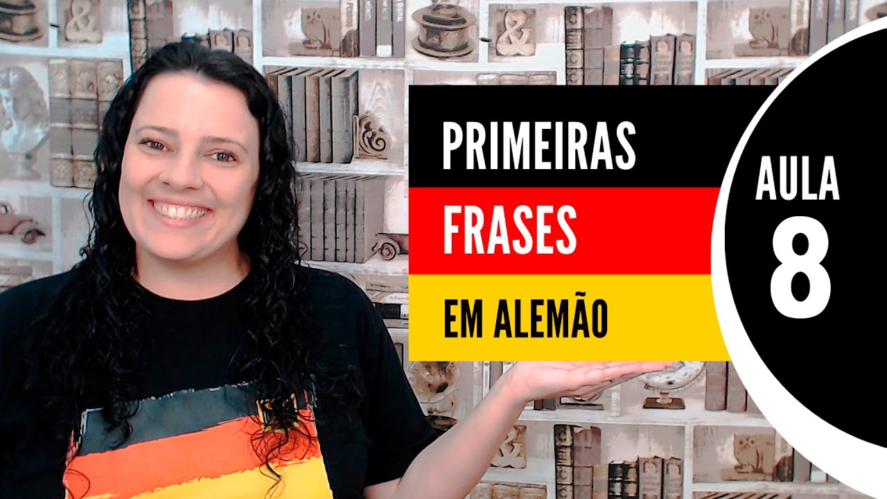 Frases Afirmativas em Alemão | Aula #8 | Primeiras Frases em Alemão